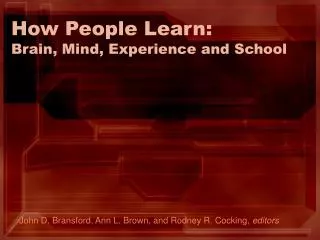 How People Learn: Brain, Mind, Experience and School