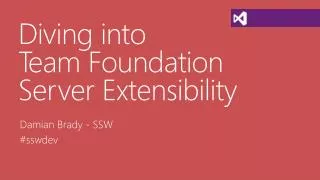Diving into Team Foundation Server Extensibility