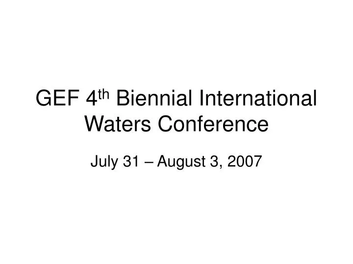 gef 4 th biennial international waters conference