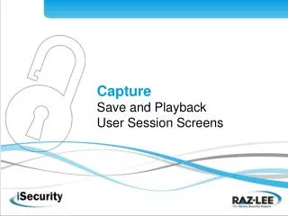 Capture Save and Playback User Session Screens