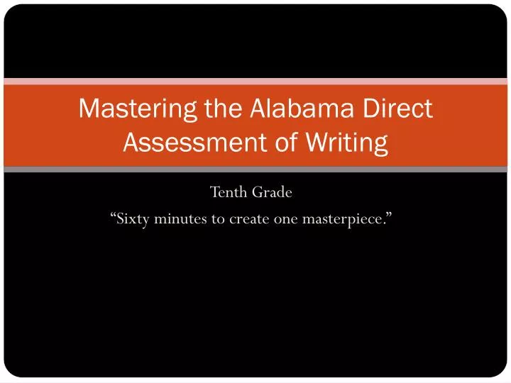 mastering the alabama direct assessment of writing