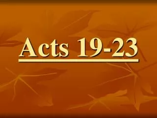 Acts 19-23