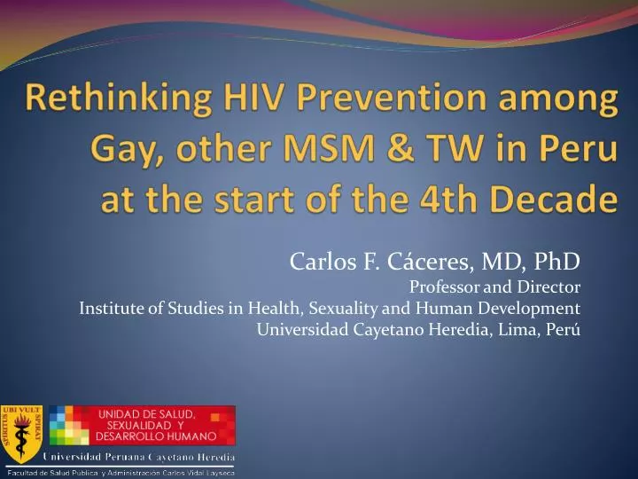 rethinking hiv prevention among gay other msm tw in peru at the start of the 4th decade