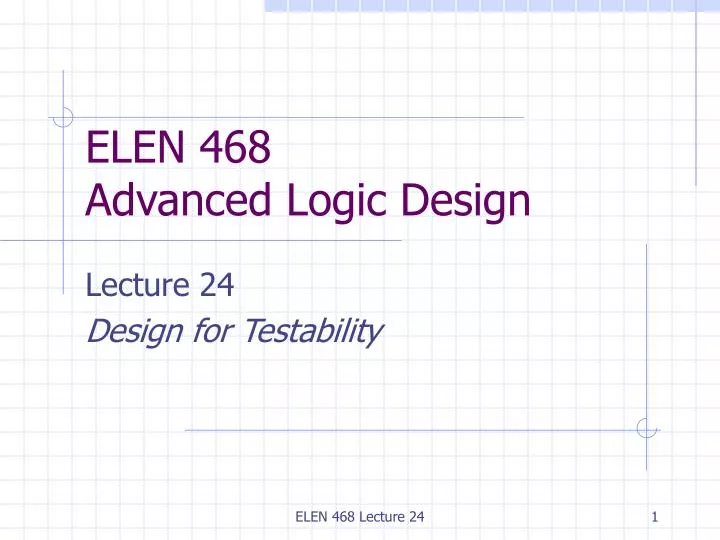 elen 468 advanced logic design