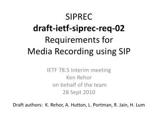 SIPREC draft-ietf-siprec-req-02 Requirements for Media Recording using SIP
