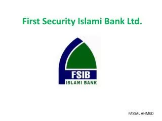 First S ecurity Islami Bank Ltd.