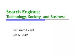 Search Engines: Technology, Society, and Business