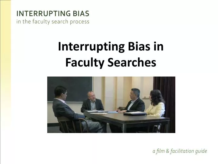 interrupting bias in faculty searches