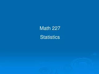 Math 227 Statistics