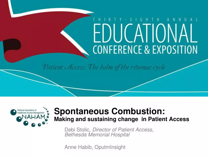 spontaneous combustion making and sustaining change in patient access