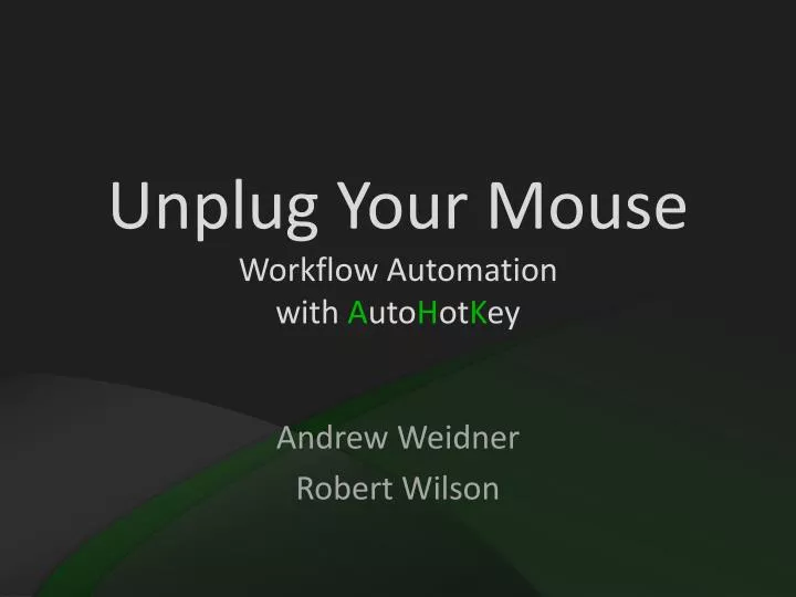unplug your mouse workflow automation with a uto h ot k ey