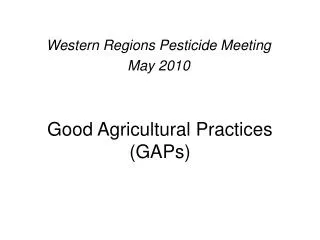 Good Agricultural Practices (GAPs)