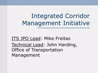 Integrated Corridor Management Initiative