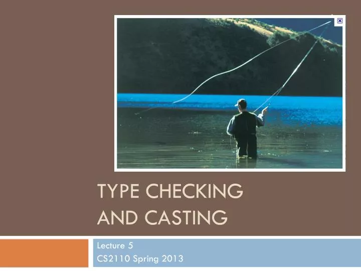 type checking and casting