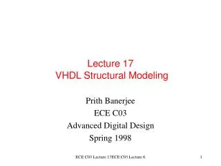 Lecture 17 VHDL Structural Modeling