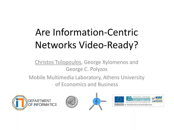 are information centric networks video ready