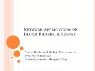 Network Applications of Bloom Filters: A Survey