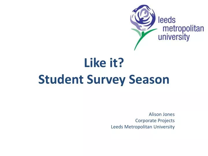 like it student survey season