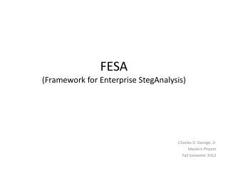 FESA (Framework for Enterprise StegAnalysis )