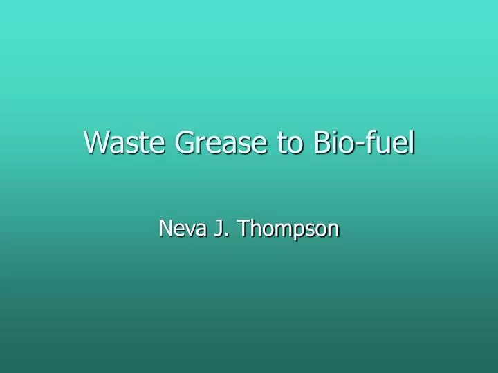 waste grease to bio fuel