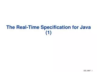 The Real-Time Specification for Java (1)