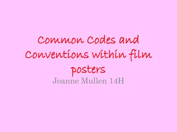 common codes and conventions within film posters