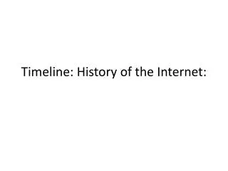 Timeline: History of the Internet: