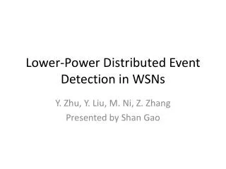 Lower-Power Distributed Event Detection in WSNs