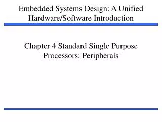 Chapter 4 Standard Single Purpose Processors: Peripherals