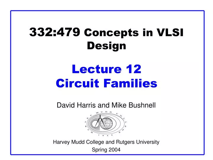 332 479 concepts in vlsi design lecture 12 circuit families