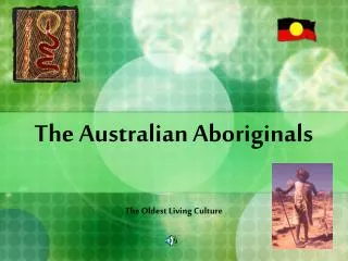 The Australian Aboriginals
