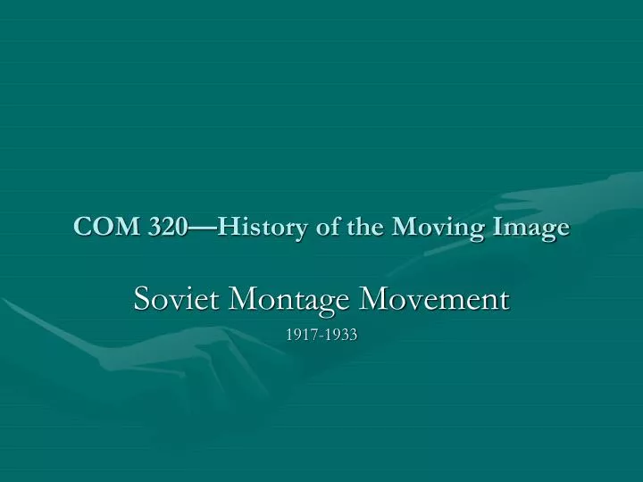 com 320 history of the moving image