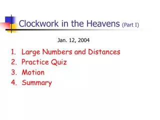 Clockwork in the Heavens (Part I)