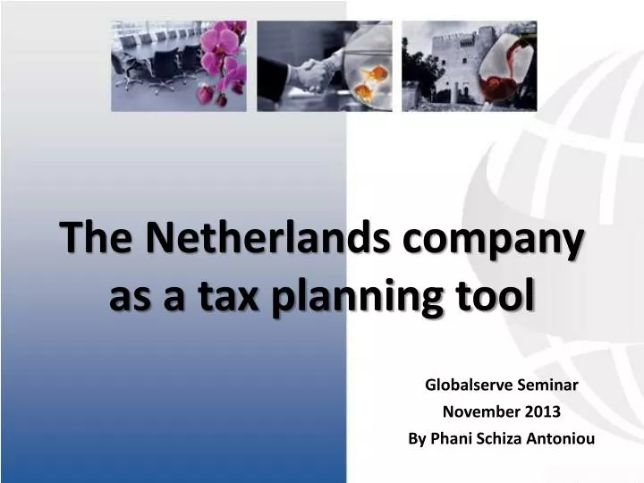 the netherlands company as a tax planning tool