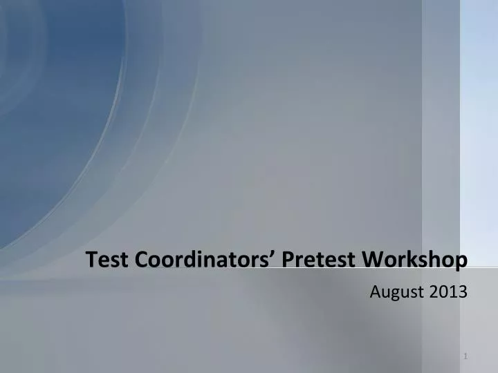 test coordinators pretest workshop