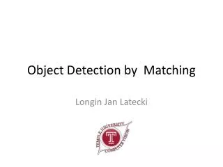 Object Detection by Matching