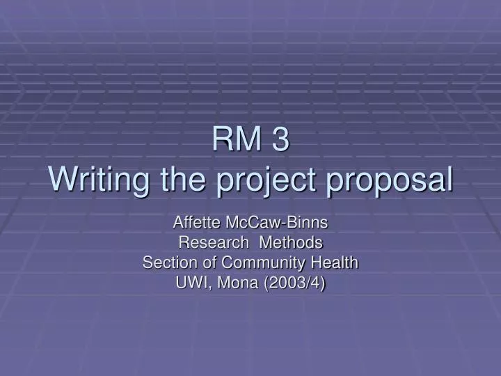 rm 3 writing the project proposal