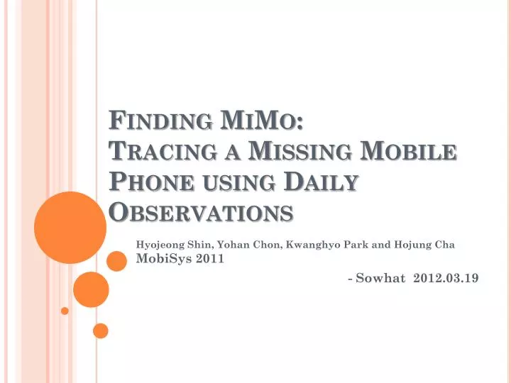 finding mimo tracing a missing mobile phone using daily observations