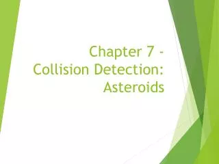Chapter 7 - Collision Detection: Asteroids