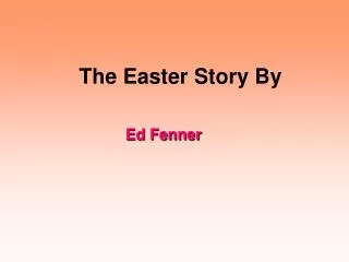 The Easter Story By