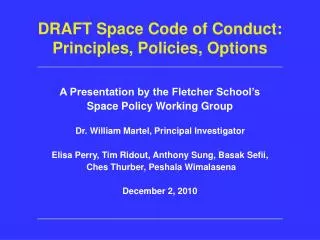 DRAFT Space Code of Conduct: Principles, Policies, Options