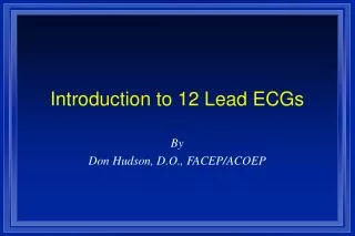 Introduction to 12 Lead ECGs
