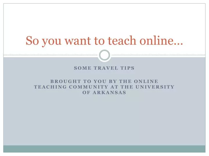 so you want to teach online