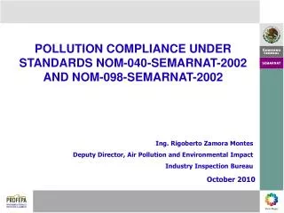 POLLUTION COMPLIANCE UNDER STANDARDS NOM-040-SEMARNAT-2002 AND NOM-098-SEMARNAT-2002