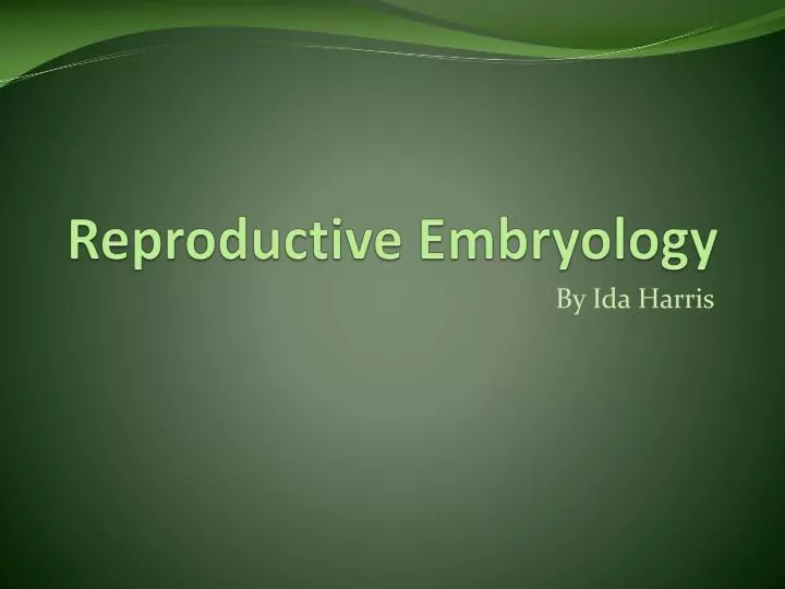 reproductive embryology