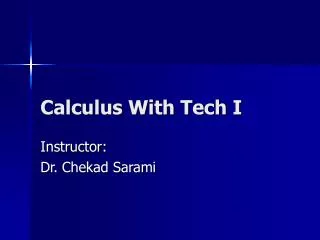 Calculus With Tech I