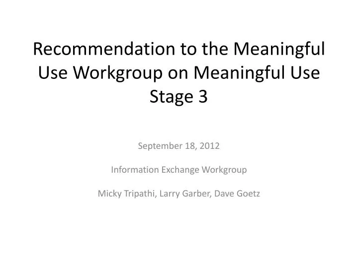 recommendation to the meaningful use workgroup on meaningful use stage 3