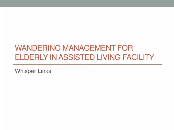 wandering management for elderly in assisted living facility