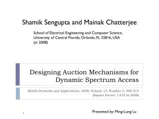 Designing Auction Mechanisms for Dynamic Spectrum Access