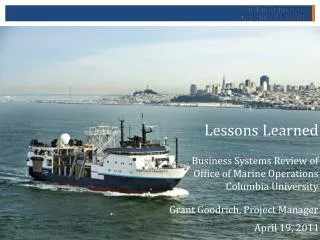 Lessons Learned Business Systems Review of Office of Marine Operations Columbia University